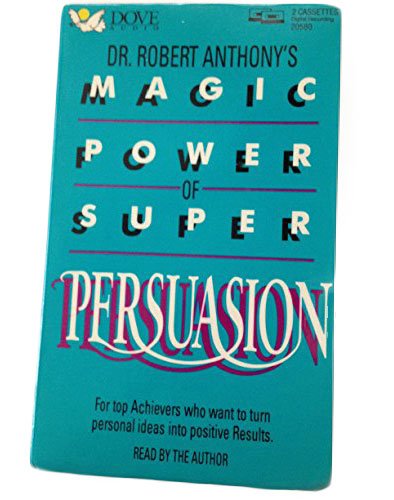 Buy Dr. Robert Anthony's Magic Power of Super Persuasion — BookShops.in