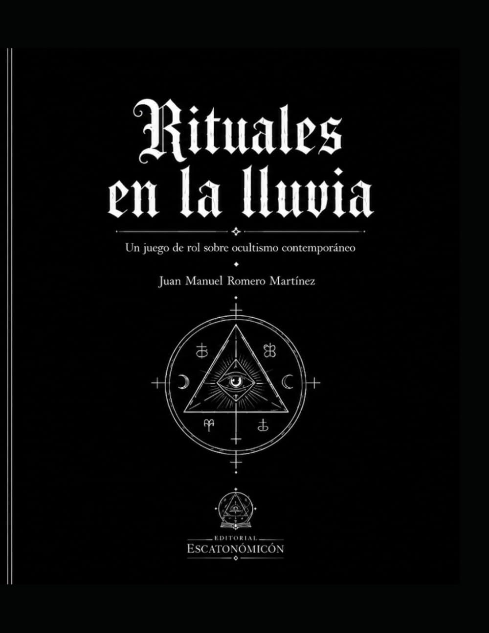 Rituales en la lluvia: juego de rol de ocultismo contemporáneo