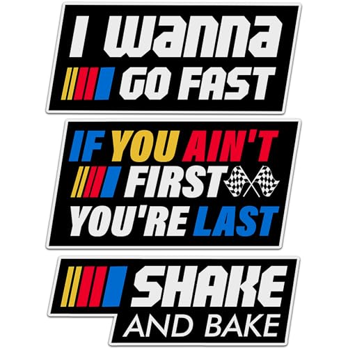 Image of (Set of 3 Stickers) Shake and Bake Sticker, If You Ain't First You're Last Decal, I Wanna Go Fast Waterproof Stickers for Dirt Racing Bike Race Car Truck Motorbike Helmet (3-Inch)