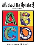 Wild about the Alphabet!: (and Other Tales) 2nd Edition (English Edition)