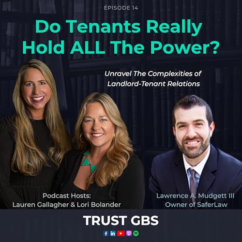 Unraveling the Complexities of Landlord-Tenant Relations with Lawrence A. Mudgett III, Esq.