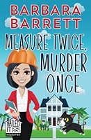 Measure Twice, Murder Once (Nailed It Home Reno Mysteries) 1948532360 Book Cover