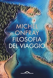 Vedi scheda su Amazon Filosofia del viaggio