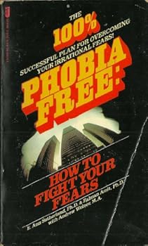 Paperback Phobia free: How to fight your fears Book