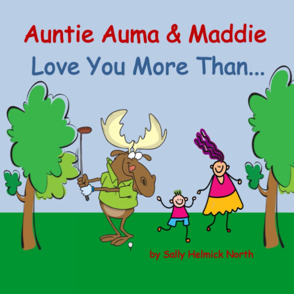 Auntie Auma & Maddie Love You More Than... (Personalized Orders)