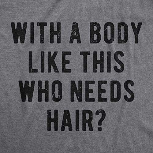 Mens With A Body Like This Who Needs Hair Tshirt Funny Balding Dad Bod Tee Crazy Dog Men's Funny T Shirts Perfect Birthday For Dad Premium Cotton Blend Grap Dark Heather Grey Xl #TOP1