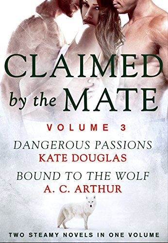 Claimed by the Mate, Vol. 3: A BBW Shifter/Werewolf 2-in-1 Romance (Wolf Games Boxset) (English Edition) Claimed by the Mate, Vol. 3: A BBW Shifter/Werewolf 2-in-1 Romance (Wolf Games Boxset) (English Edition)