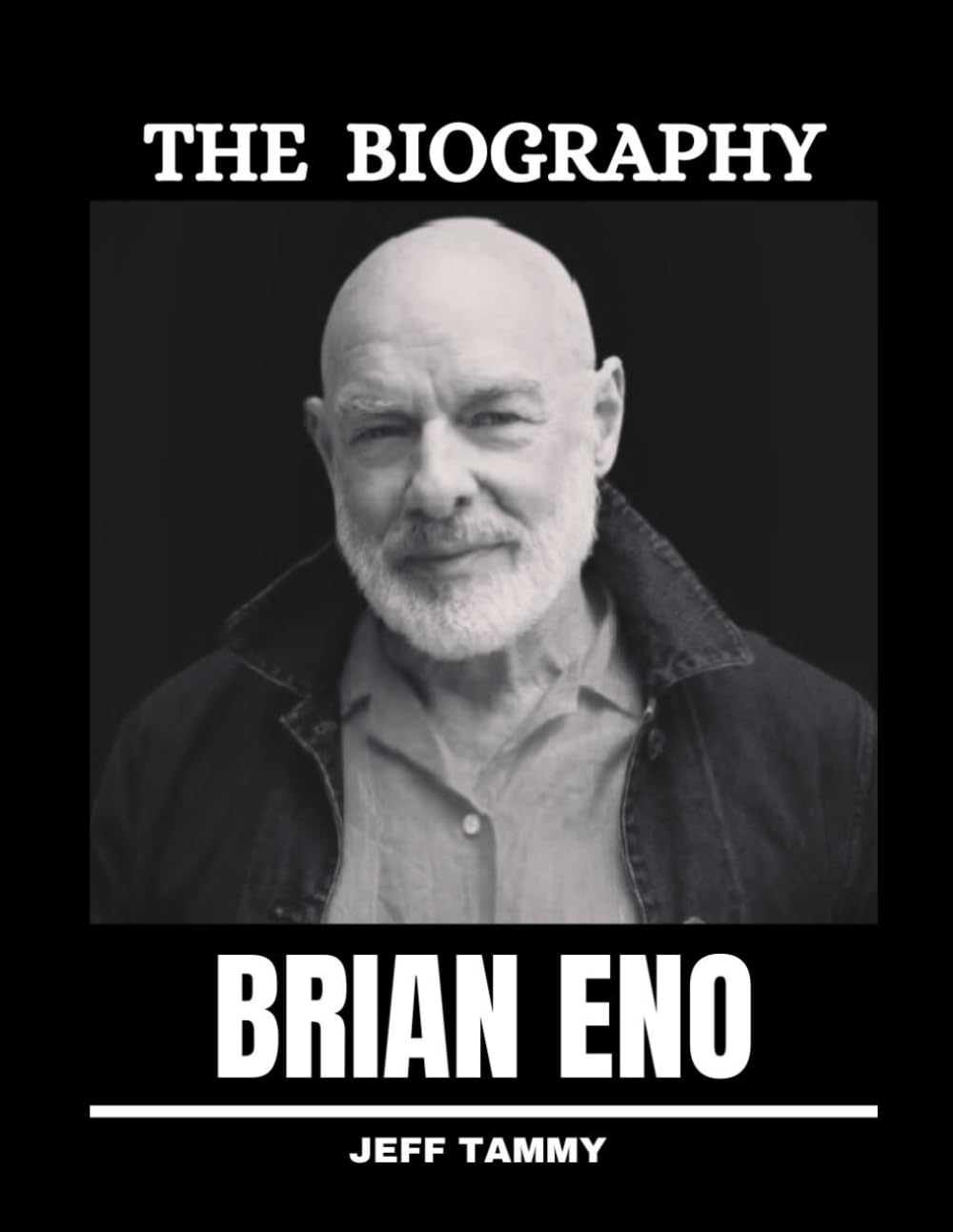 Brian Eno: The Biography