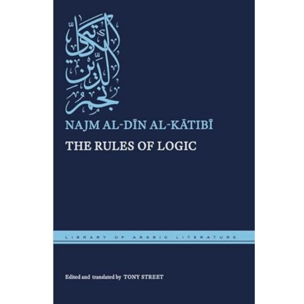 The Rules of Logic: 99 (Library of Arabic Literature)