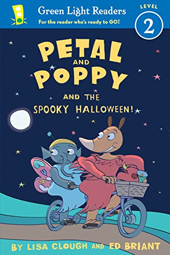 Petal and Poppy and the Spooky Halloween!: A Halloween Book for Kids (Green Light Readers Level 2)