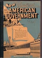 New visualized American government : constitutional government and problems of American democracy. B000JL3WBO Book Cover