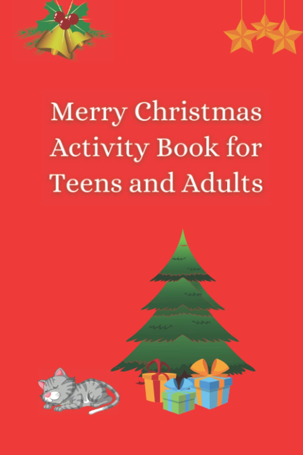 Merry Christmas Activity Book for Teens and Adults: Christmas Activity Book, for Teens, for Adults, Sudoku, Word Search, Missing Vowel, Cryptogram, Mazes, Word Scramble