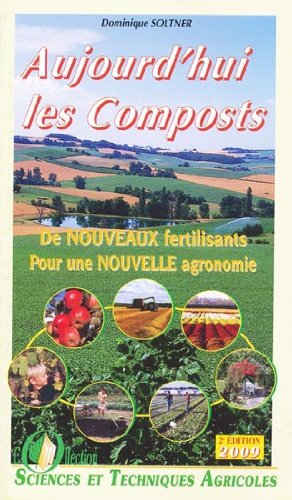 Aujourd'hui les composts - Pack de quatre dépliants De nouveau fertilisants pour une nouvelle agronomie