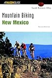 Mountain Biking New Mexico (State Mountain Biking Series)