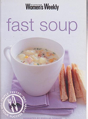 Fast Soup (The Australian Women's Weekly)