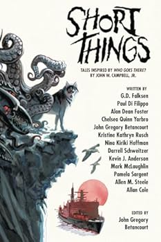 Paperback Short Things: Tales Inspired by "Who Goes There?" by John W. Campbell, Jr. Book