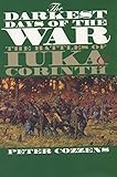 The Darkest Days of the War: The Battles of Iuka and Corinth (Civil War America)