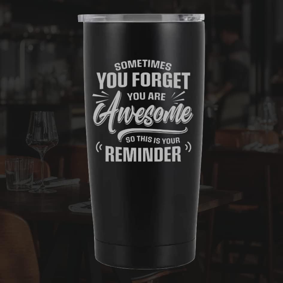 Miniatura 5 de Sometimes You Forget You Are Awesome - Vaso de acero inoxidable de 20 onzas, regalos de agradecimiento, regalos para mujeres, regalos para