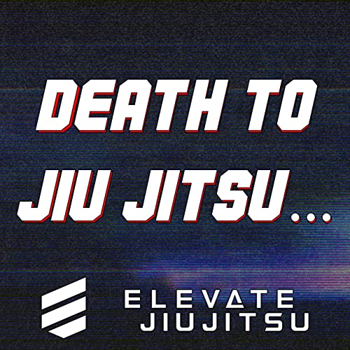 Death To Jiu-Jitsu Podcast cover art