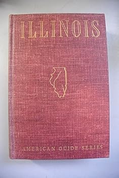Hardcover Illinois A Descriptive and Historical Guide Book