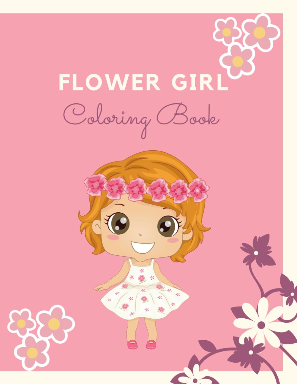 Flower Girl Coloring Book: Wedding coloring and activity book for girls