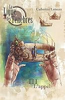 La Ligue des ténèbres - Saison 3 : L'Appel B0788WV2KG Book Cover