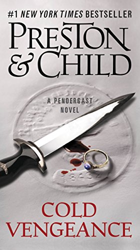 child and preston books - Cold Vengeance (Pendergast Book 11)