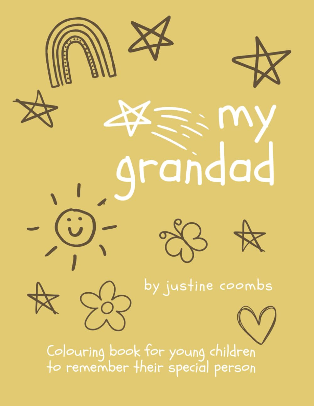 My Grandad: A Grief Colouring Book for Young Kids (Colouring Books For Specific Occasions)