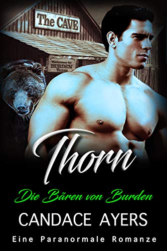 Thorn: Eine Paranormale Romanze (Die Bären von