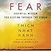 Fear: Essential Wisdom for Getting Through the Storm