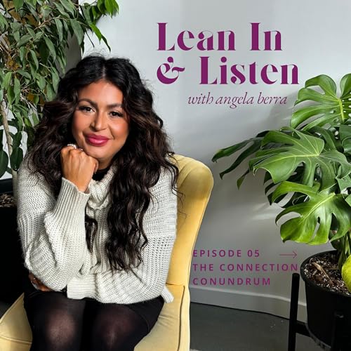 Episode 5: The Connection Conundrum