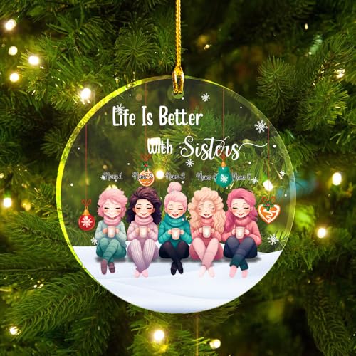 Life Better with Sisters Clear Plastic Ornaments, Christmas Decorations Personalized Name Five Girls Wear Sweater Hat with Chocolate Cup Acrylic Ornaments, Gifts for Sister Friends Bestie Siblings