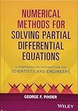 Numerical Methods for Solving Partial Differential Equations: A Comprehensive Introduction for Scientists and Engineers