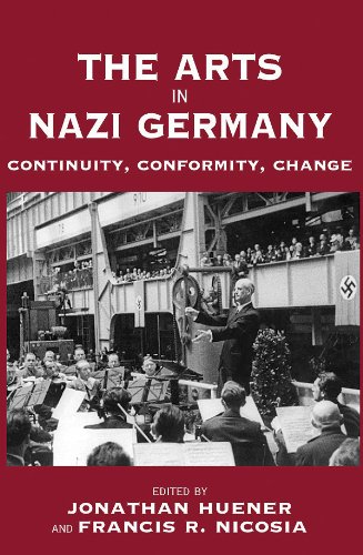 The Arts in Nazi Germany: Continuity, Conformity, Change (Vermont Studies on Nazi Germany and the Holocaust Book 3)