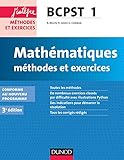  Mathématiques Méthodes et Exercices BCPST 1re année - 3e éd.: Conforme au nouveau programme