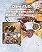 Oltre 240 ricette per salsa barbecue e marinate: Le migliori salse barbecue, marinate e marinate per principianti