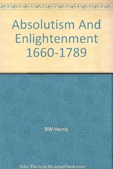 Absolutism and enlightenment 1660-1789
