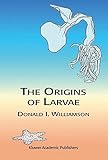 The Origins of Larvae