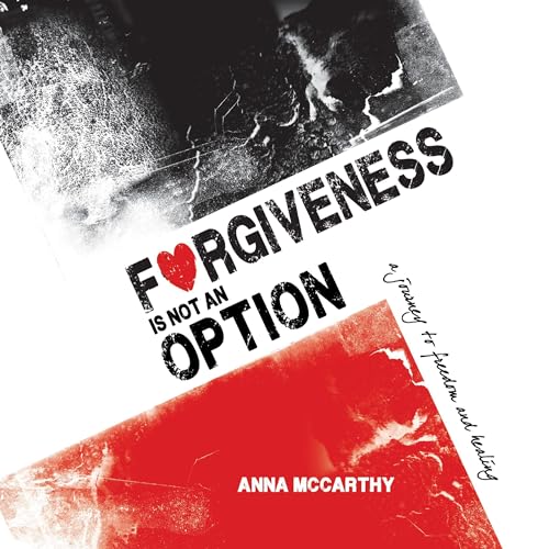 Forgiveness Is Not an Option by Anna McCarthy episode artwork