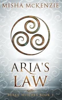 Aria's Law - Book #1 of the Burke Witches