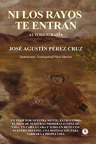 Ni los rayos te entran (Spanish Edition)