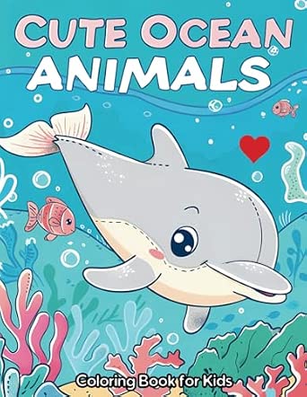 Cute Ocean Animals: Big, Fun, and Easy Sea Creatures Coloring Book for ...