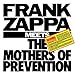 Frank Zappa Meets The Mothers Of Prevention