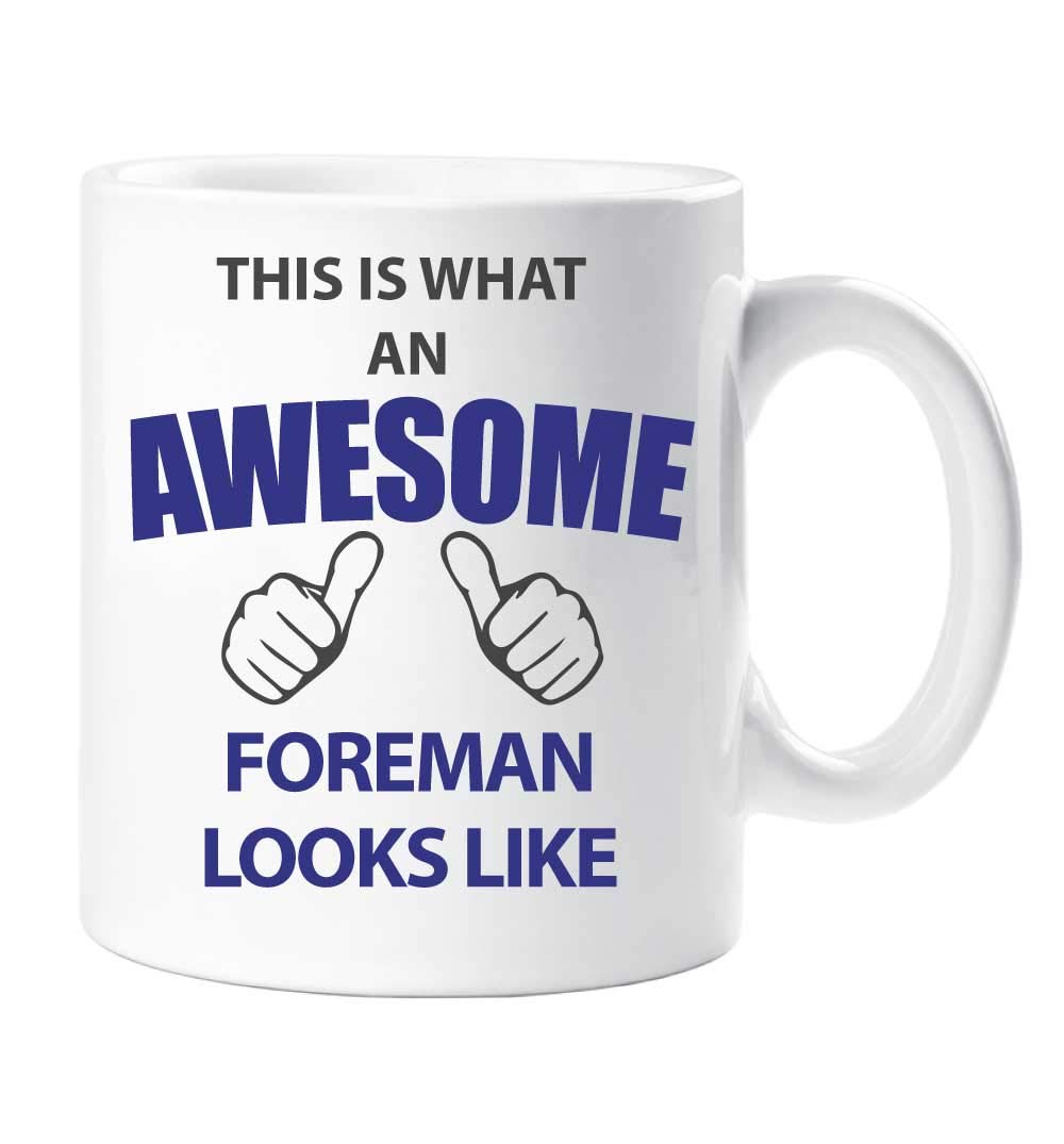 60 Second Makeover Limited This is What an Awesome Foreman Looks Like Mug Present Gift Cup Birthday Christmas