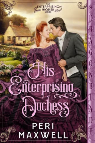 His Enterprising Duchess (Enterprising Women)