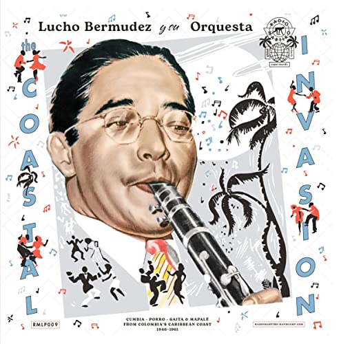 Album Art for The Coastal Invasion: Cumbia, Porro, Gaita & Mapalé from Colombia’s Caribbean Coast (1946-1961) by Lucho Bermudez Y Su Orquesta