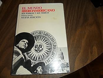 Paperback El Mundo Iberoamericano / Sus Pueblos Y Sus Tierras / Ediberto Marban Nueva Edicion (Spanish Edition Paperback) Book