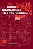  Schaltnetzteile und ihre Peripherie: Dimensionierung, Einsatz, EMV (Vieweg Praxiswissen)