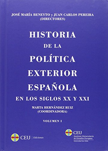 Historia de la poltica exterior espaola en los siglos XX y XXI