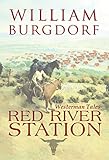 station rive d36 2018  Red River Station (Westerman Tales Book 1) (English Edition)